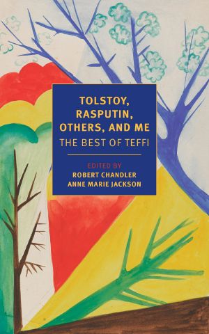 [Tolstoy, Rasputin, Others, and Me 01] • Tolstoy, Rasputin, Others, and Me